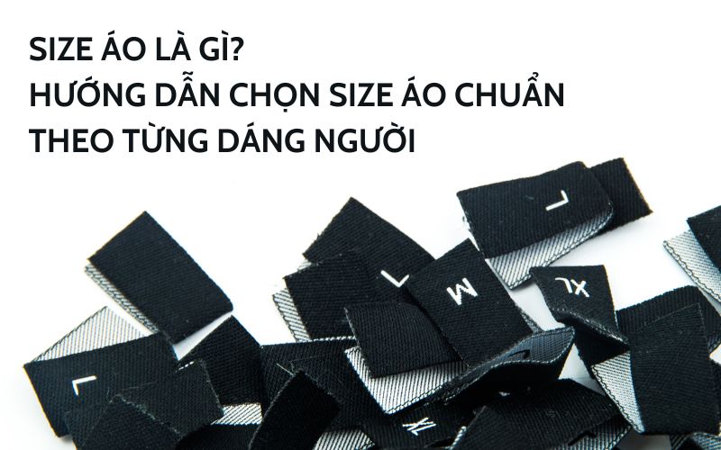 hướng dẫn chọn size áo