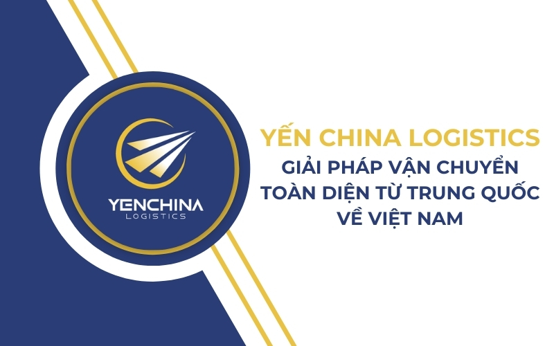 công ty nhập hàng và vận chuyể trung quốc yến china